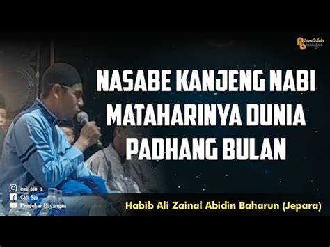 Nasabe Kanjeng Nabi Mataharinya Dunia Padhang Bulan Habib Ali