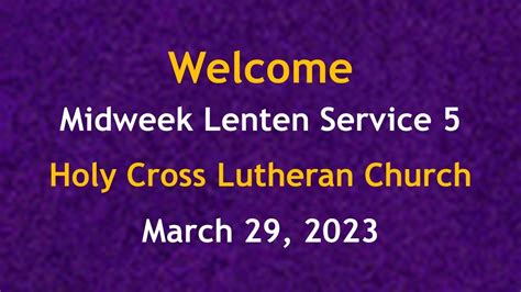 Midweek Lenten Service Youtube