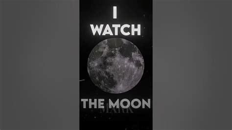 I Watch The Moon Let It Run My Mood Youtube