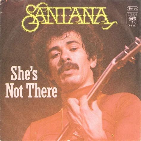 Single Santana Shes Not There Simply Listening