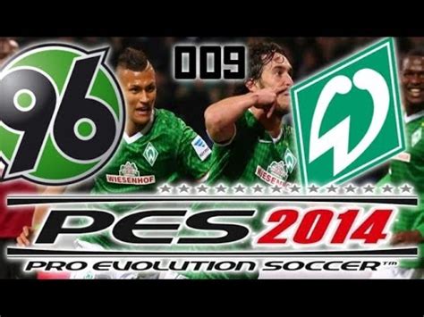 Lets Play Pes Hd Deutsch German Hannover Vs Werder