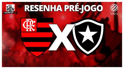 FLAMENGO X BOTAFOGO PRÉ JOGO AO VIVO RESENHA COLUNA DO FLA YouTube