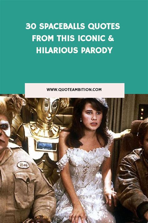 30 Spaceballs Quotes: Iconic and Hilarious Parody