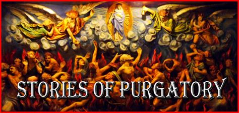 Stories of Purgatory - Devotion to Our Lady