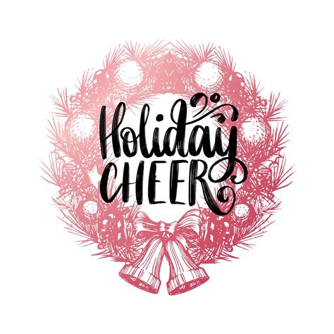 Premium Vector Holiday Cheer Vector Design Of Handwritten Phrase In