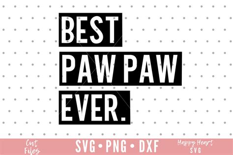 Best Pawpaw Ever SVG Pawpaw Svg Grandpa Svg Dxf Png Etsy Denmark