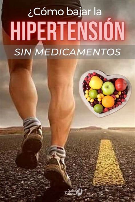 Formas De Bajar La Presion Arterial Sin Medicamentos