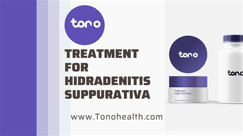 Treatment For Hidradenitis Suppurativa Tono Health By Tonohealth Issuu