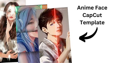 Anime Face CapCut Template Latest Templates