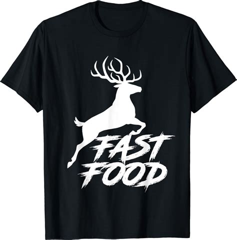 Fast Food Funny Hunter Deer T Shirt