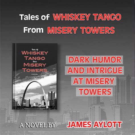 Tales Of Whiskey Tango From Misery Towers Shout My Book