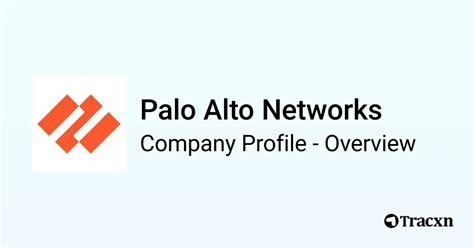 Palo Alto Networks Company Profile Tracxn