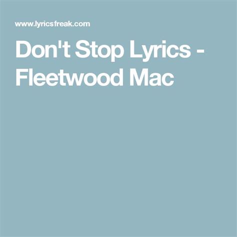 Don T Stop Lyrics Fleetwood Mac Fleetwood Mac Fleetwood Lyrics