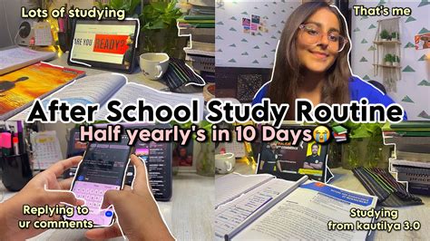 My After School Study Routine For HALF YEARLYS Exams In 10 Days