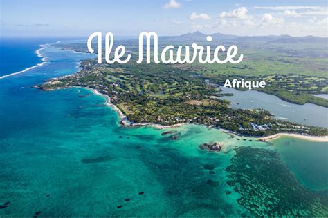 L'Ile Maurice en 10 incontournables