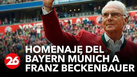 Alemania El homenaje del Bayern Múnich a Franz Beckenbauer YouTube