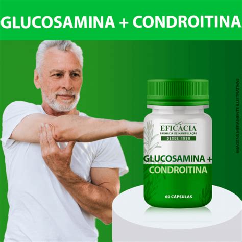 Glucosamina Condroitina 60 cápsulas Farmácia Eficácia