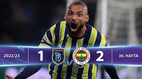 M Başakşehir 1 2 Fenerbahçe Highlights Özet Spor Toto Süper Lig