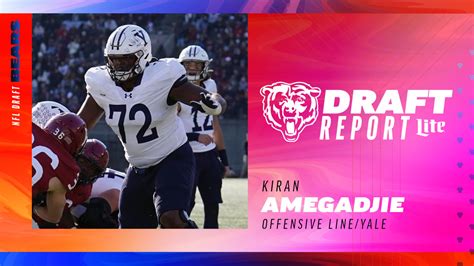 Nfl Draft Ol Kiran Amegadjie Yale Th Overall Chicago Bears