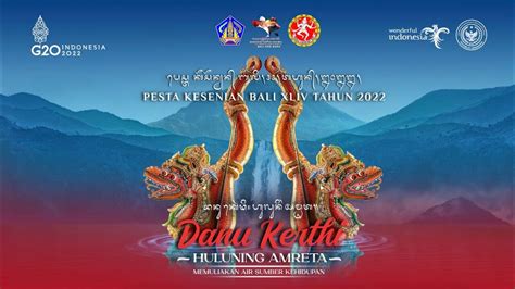 Pesta Kesenian Bali Xliv Tahun Danu Kerthi Huluning Amreta