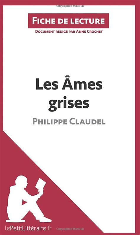 Les Âmes grises de Philippe Claudel Fiche de lecture Analyse