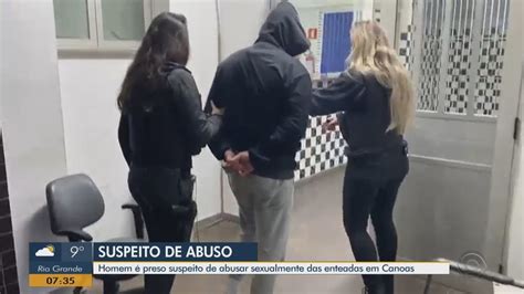 Padrasto Preso Suspeito De Estuprar Tr S Enteadas Em Canoas Diz