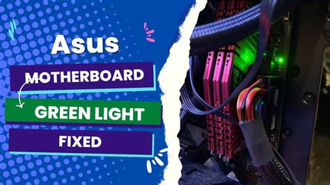 Asus Motherboard Green Light Fixed Best Motherboards Guide