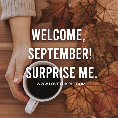 Welcome September Surprise Me Pictures Photos And Images For