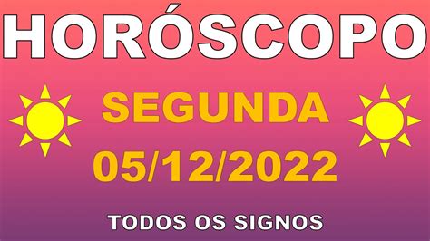 HORÓSCOPO DO DIA DE HOJE SEGUNDA 05 12 2022 PREVISÕES DOS SIGNOS