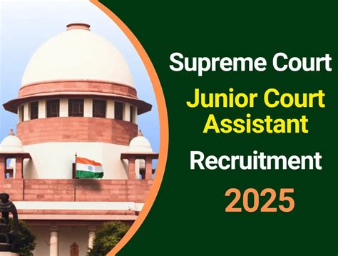 SCI Supreme Court Junior Court Assistant Recruitment 2025 Notification