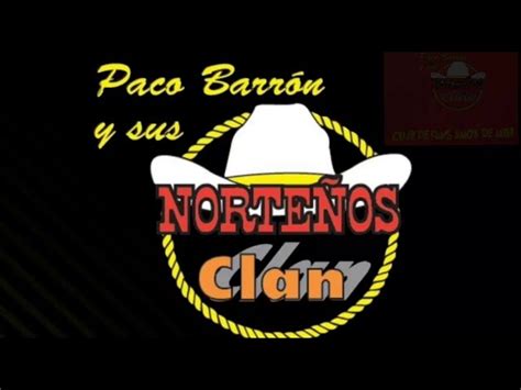 Discografias Gruperas Discografia Paco Barron y Sus Norteños Clan