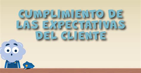 Curso Cumplimiento De Las Expectativas Del Cliente TalentLibrary