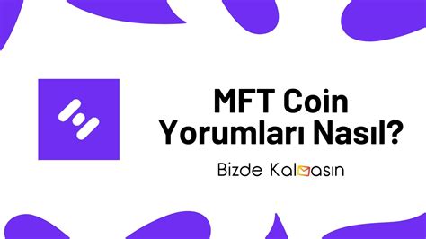 MFT Coin Yorum Hifi Finance Coin Geleceği 2022 Bizde Kalmasın