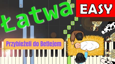 Przybie Eli Do Betlejem Piano Tutorial Atwa Wersja Nuty W