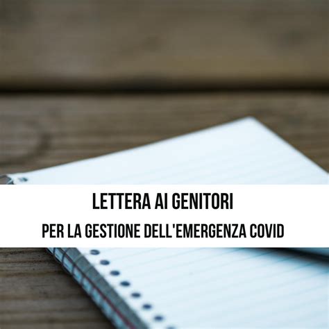 Lettera Ai Genitori Per La Gestione Dell Emergenza Covid