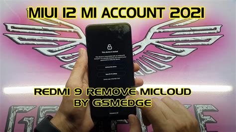 REDMI 9 FULL REMOVE MI ACCOUNT WITHOUT SERVER MIUI 12 2021 YouTube