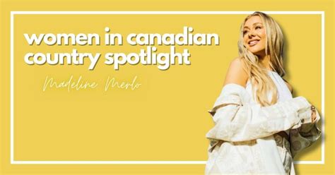 [SPOTLIGHT] Canadian Women Of Country: Madeline Merlo | Front Porch Music