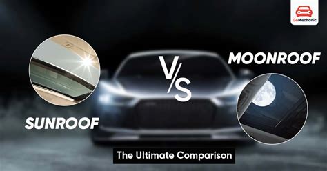 Sunroof Vs Moonroof Key Differences Explained