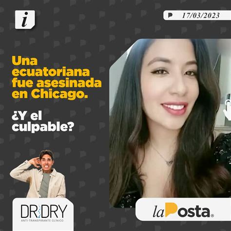 La Posta On Twitter El Presunto Asesino Y Expareja De La Ecuatoriana