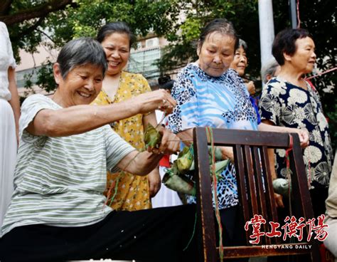 衡阳石鼓区江雁社区举办“品味端午，传承文明”包粽子比赛 文明播报 湖南文明网