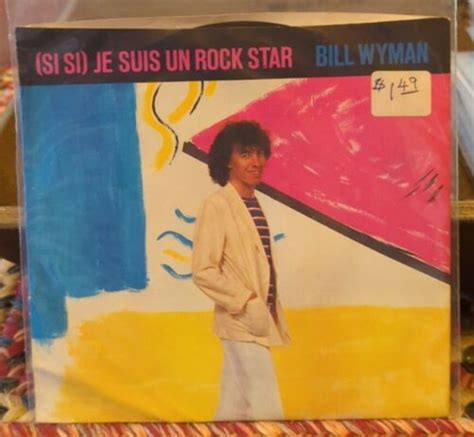 Bill Wyman Si Si Je Suis Un Rock Star Rio De Janeiro 7” 45 Rpm Ebay