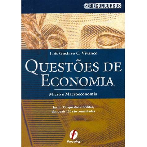 Ao Estudar A Economia De Forma Objetiva A Microeconomia