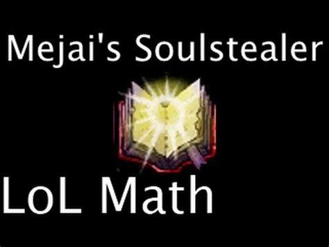 LoL Math - Mejai's Soulstealer - YouTube