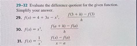 Solved 29 32 Evaluate The Difference Quotient For The Given