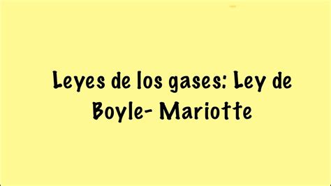 Leyes De Los Gases Ley De Boyle Mariotte Youtube