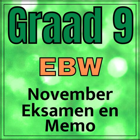 Graad Ekonomie En Bestuurswetenskappe Ebw November Vraestel