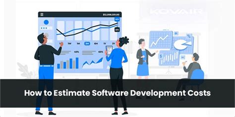 How To Estimate Software Development Costs Kovair Blog