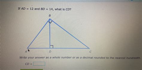 Solved If AD 12 And BD 14 What Is CD Write Your Answer As A Whole