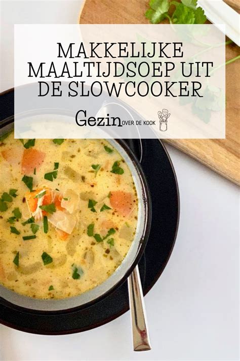 Slowcooker Maaltijdsoep Met Kip Artofit