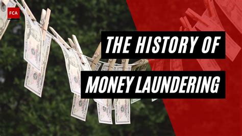 The History Of Money Laundering